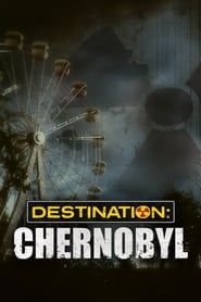Image Destination: Chernobyl 2020