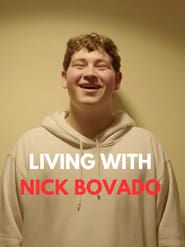 Living With Nick Bovado series tv