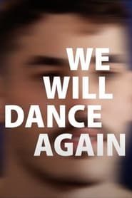 We Will Dance Again series tv