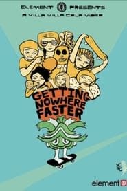 Getting Nowhere Faster series tv