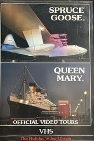 watch Spruce Goose & Queen Mary: Official Video Tours
