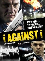 I Against I 2012 streaming