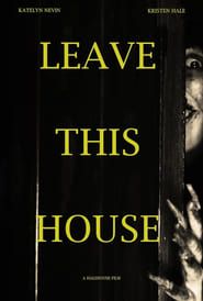 Leave This House  streaming