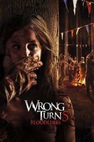 Wrong Turn 5: Bloodlines series tv