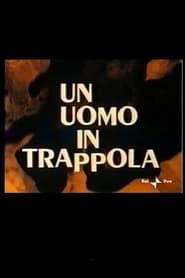 Un Uomo in Trappola (1985)