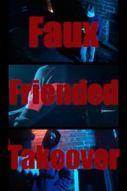 Image Faux-Friended Takeover