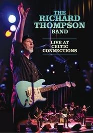 The Richard Thompson Band: Live at Celtic Connections (2012)