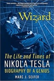 Image The Lost Wizard: Life and Times of Nikola Tesla