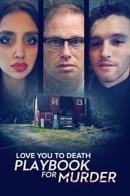 Love You to Death: Playbook for Murder series tv