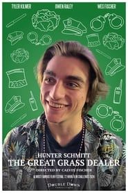 Hunter Schmitt: The Great Grass Dealer series tv