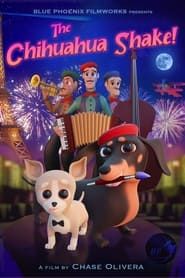 The Chihuahua Shake series tv