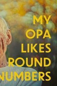 My Opa Likes Round Numbers series tv