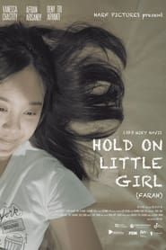 Hold On Little Girl series tv