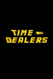 Time Dealers series tv