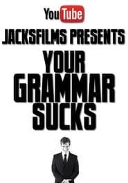 Your Grammar Sucks #100 series tv