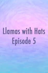 Llamas with Hats 5 series tv