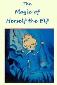 The Magic of Herself the Elf series tv