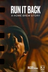 Run It Back: A Home Brew Story series tv