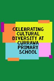 Cultural Diversity At Currawa Primary series tv