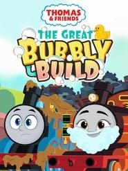 Thomas & Friends: The Great Bubbly Build (2023)