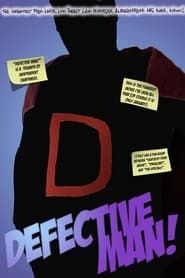 Defective Man! series tv