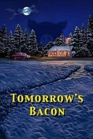 Tomorrow's Bacon series tv