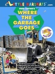Where the Garbage Goes series tv