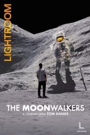 The Moonwalkers: A Journey With Tom Hanks series tv