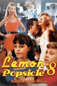 Summertime Blues: Lemon Popsicle VIII (1988)