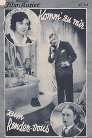 Komm' zu mir zum Rendezvous (1930)