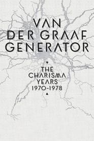 Van Der Graaf Generator: The Charisma Years 1970-1978 series tv