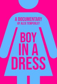 Boy in a Dress: A Documentary (2024)