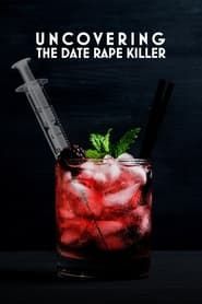 Uncovering The Date Rape Killer series tv