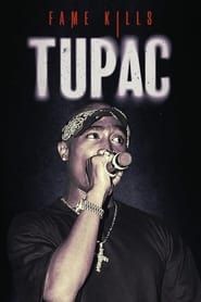 Fame Kills - Tupac (2023)
