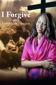 I Forgive with Immaculee Ilibagiza series tv