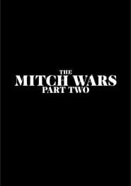 The Mitch Wars: Part Two