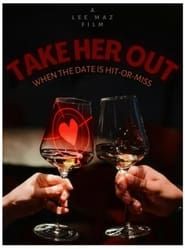 Take Her Out series tv