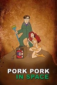Pork Pork in Space series tv