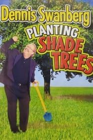 Planting Shade Trees series tv