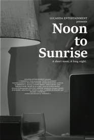 Noon to Sunrise series tv