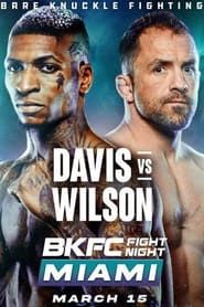 BKFC Fight Night Miami: Davis vs. Wilson series tv