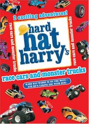 Hard Hat Harry's: Race Cars and Monster Trucks series tv