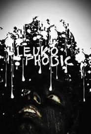 Leukophobic (2011)