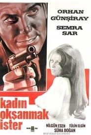 Kadın Okşanmak İster (1965)