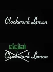 Clockwork Lemon series tv