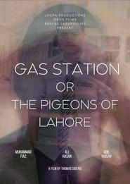 Image Gas Station or the Pigeons of Lahore