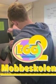 Egg Nyheter – Mobbeskolen series tv