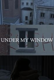 Under My Window series tv
