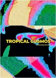 Tropical Cosmos series tv