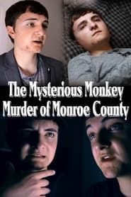 The Mysterious Monkey Murder of Monroe County series tv
